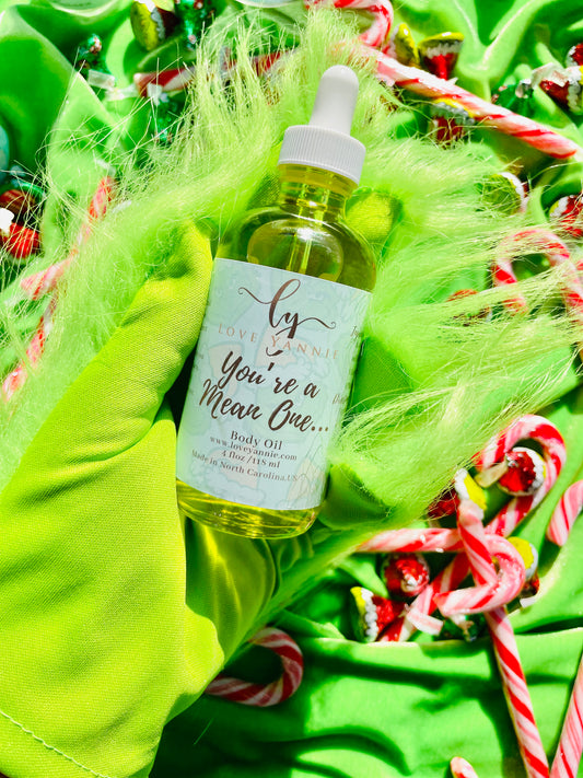 You’re A Mean One Body Oil